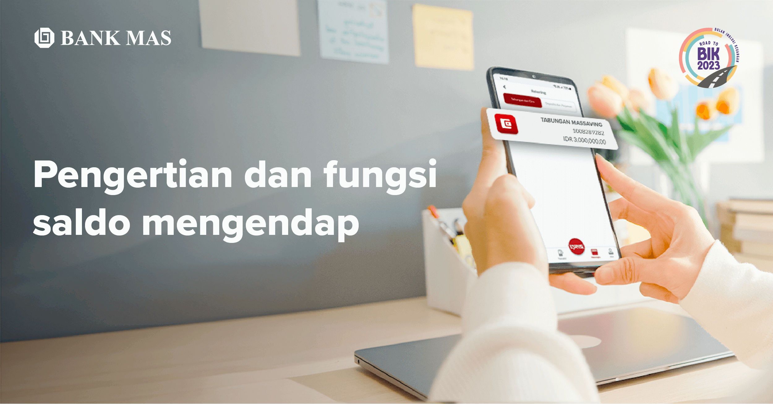 Apa itu Saldo Mengendap dan Fungsinya